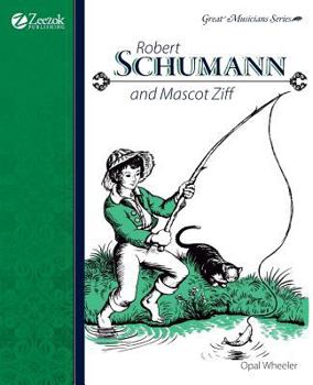 Hardcover Robert Schumann and Mascot Ziff Book