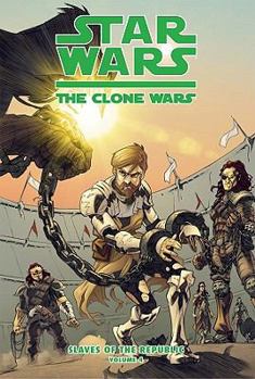 Library Binding Clone Wars: Slaves of the Republic Vol. 4: Auction of a Million Souls Book