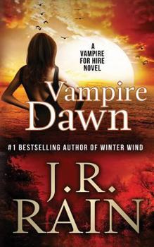 Vampire Dawn - Book #5 of the Vampire for Hire