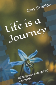 Paperback Life is a Journey: Bible quotes to bright up your path Book