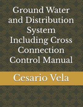 Paperback Ground Water and Distribution System Including Cross Connection Control Manual Book