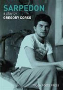 Paperback Sarpedon: A Play by Gregory Corso Book