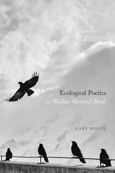 Paperback Ecological Poetics; Or, Wallace Stevens's Birds Book