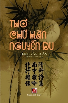 Paperback Thơ Chữ Hán Nguyễn Du [Vietnamese] Book