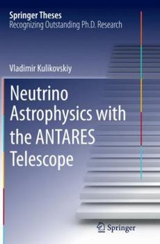 Paperback Neutrino Astrophysics with the Antares Telescope Book