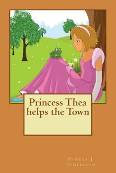 Paperback Princess Thea helps the Town Book