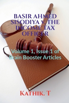 Paperback BASIR AHMED SISODIYA v. THE INCOME TAX OFFICER Book