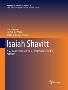 Paperback Isaiah Shavitt: A Memorial Festschrift from Theoretical Chemistry Accounts Book