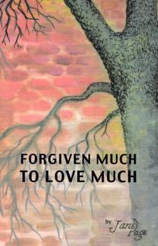 Paperback Forgiven Much to Love Much Book