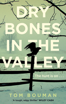 Dry Bones in the Valley - Book #1 of the Henry Farrell