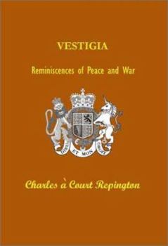 Paperback Vestigia: Reminiscences of Peace and War Book