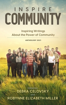 Paperback Inspire Community: Inspiring Writings About the Power of Community Book