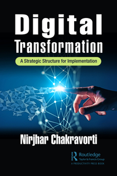 Paperback Digital Transformation: A Strategic Structure for Implementation Book