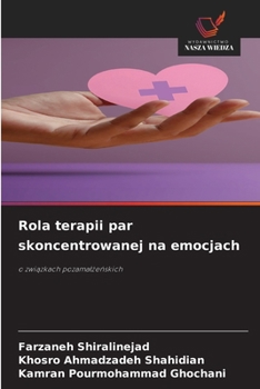 Rola terapii par skoncentrowanej na emocjach (Polish Edition)