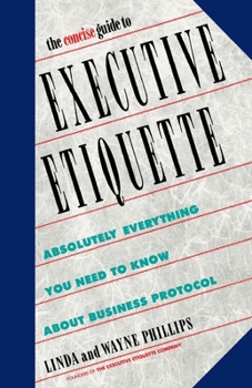 Paperback The Concise Guide to Executive Etiquette Book