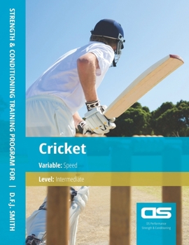 Paperback DS Performance - Strength & Conditioning Training Program for Cricket, Speed, Intermediate Book