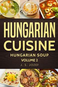 Paperback Hungarian Cuisine: Hungarian Soup Book