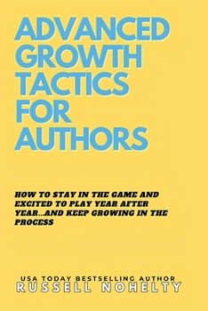 Paperback Advanced Growth Tactics for Authors Book