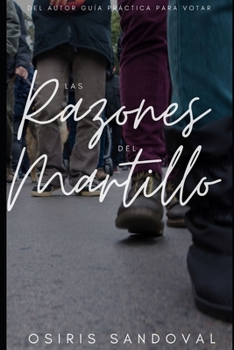 Paperback Las razones del martillo: La razón de las marchas y manifestaciones [Spanish] Book