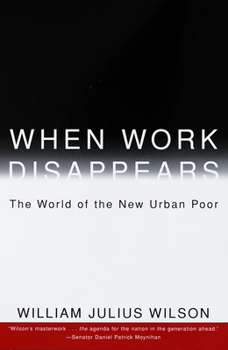 Paperback When Work Disappears: The World of the New Urban Poor Book