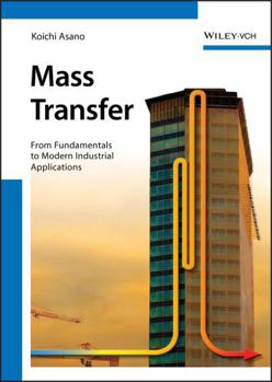 Paperback Mass Transfer: From Fundamentals to Modern Industrial Applications Book