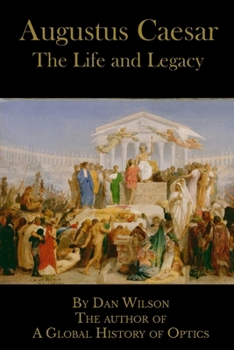 Paperback Augustus Caesar: The Life and Legacy Book