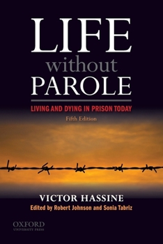 Paperback Life Without Parole: Living and Dying in Prison Today, 5th edition Book