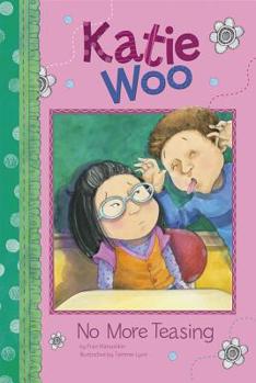 Katie Woo: No More Teasing - Book #13 of the Katie Woo
