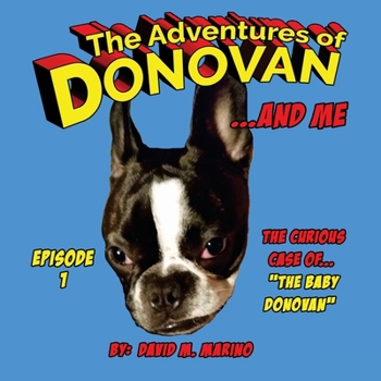 Paperback The Adventures of Donovan and Me Book