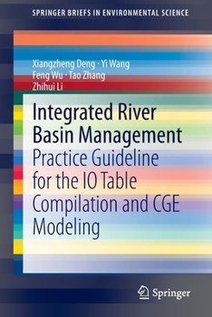 Paperback Integrated River Basin Management: Practice Guideline for the IO Table Compilation and Cge Modeling Book