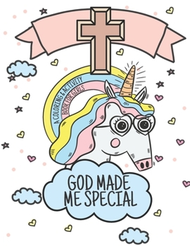 Paperback God Made Me Special: Bible Verses and Christian Images A Coloring & Activity Book for Girls Book