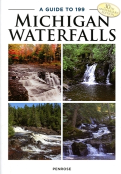 Paperback A Guide to 199 Michigan Waterfalls Book