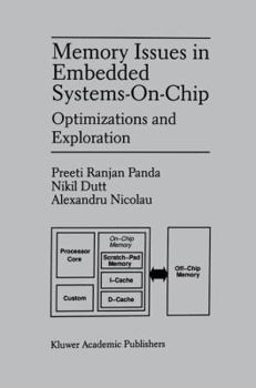 Hardcover Memory Issues in Embedded Systems-On-Chip: Optimizations and Exploration Book