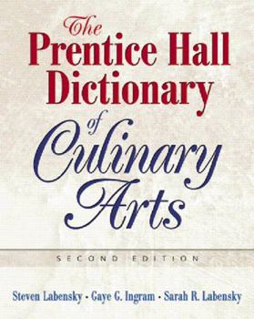 Paperback The Prentice Hall Dictionary of Culinary Arts: Academic Version Book