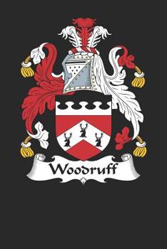 Paperback Woodruff: Woodruff Coat of Arms and Family Crest Notebook Journal (6 x 9 - 100 pages) Book