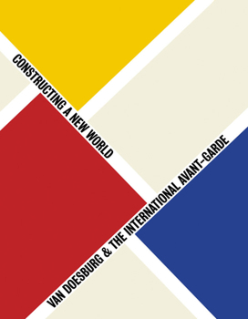 Paperback Van Doesburg & the International Avant-Garde: Constructing a New World Book