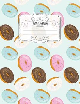 Composition Notebook: Kawaii College Ruled Narrow Line Comp Books for School - Blue Donuts (Pastel Cute Journals for Students)
