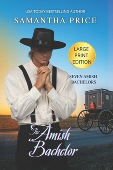 Paperback The Amish Bachelor LARGE PRINT: Amish Romance Book