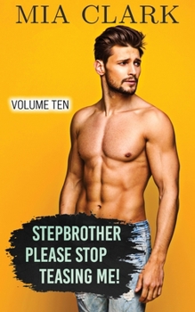 Paperback Stepbrother, Please Stop Teasing Me! (Volume Ten) Book