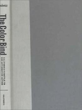 Hardcover The Color Bind: California's Battle to End Affirmative Action Book