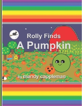 Paperback Rolly Finds A Pumpkin Book