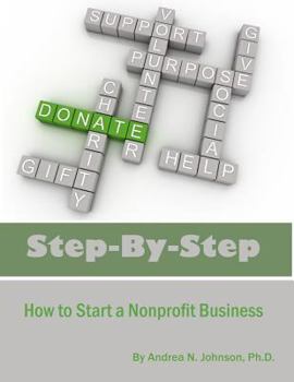 Paperback Step by Step: How To Start A Nonprofit Business Book