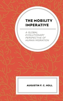 Hardcover Mobility Imperative: A Global Evolutionary Perspective of Human Migration Book