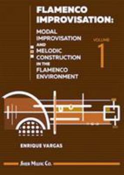 Spiral-bound Flamenco Improvisation - Vol. 1 Book