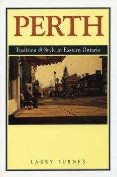 Paperback Perth: Tradition and Style in Eastern Ontario Book