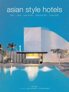 Paperback Asian Style Hotels: Bali, Java, Malaysia, Singapore, Thailand Book
