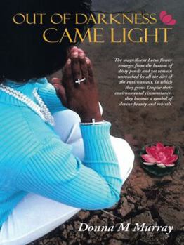 Paperback Out of Darkness Came Light Book