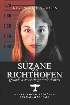 Paperback Suzane von Richthofen: Quando o amor chega tarde demais [Portuguese] Book