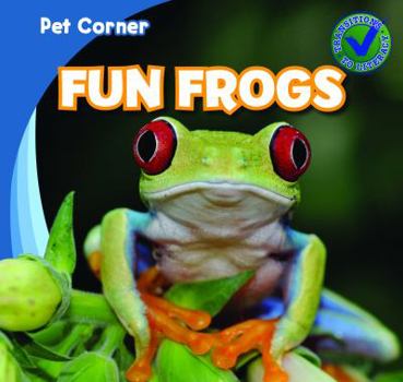 Fun Frogs - Book  of the Pet Corner / Rincón de las Mascotas