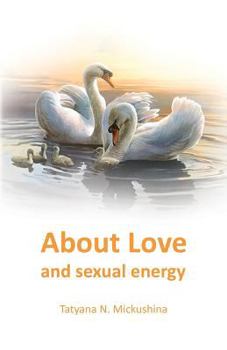 Paperback About Love and sexual energy Book